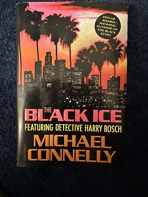 A Harry Bosch Novel Ser.: The Black Ice By Michael Connelly (1993 Hardcover) • $10