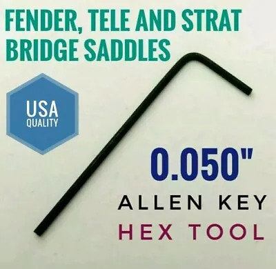 £1.79 • Buy 0.050  Allen Key : Fender Telecaster Bridge Saddles Guitar Guitarra Hex Tool USA