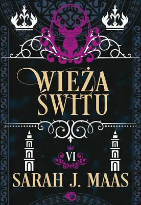 Wieża świtu. Szklany Tron. Tom 6 - Maas Sarah J. - POLSKA KSIĄŻKA • $29.39