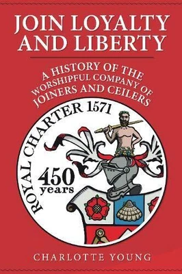 £24.87 • Buy The Worshipful Company Of Joiners And Ceilers: A History By Charlotte Young