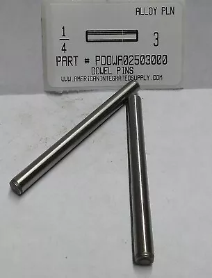 1/4x3  Dowel Pins Alloy Steel Plain (3) • $12