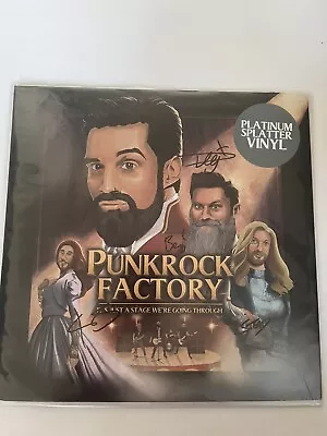 Punk Rock Factory Its Just A Stage We’re Going Through SIGNED Platinum Vinyl VGC • £6