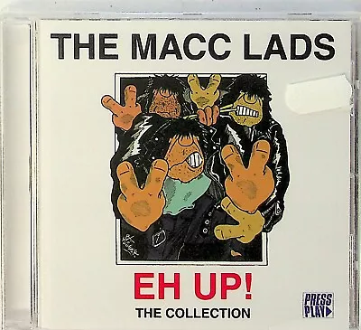 The Macc Lads -Eh Up ! Elektra Recordings 1983-1990 CD *NEW (Best Of/Hits/Punk)  • £17.99