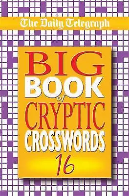 Daily Telegraph Big Book Of Cryptic Crosswords 16 - 9781509892051 • £12.28