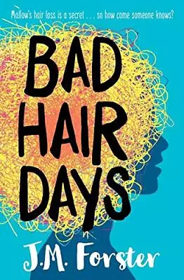 Bad Hair Days: A Mystery For Children And Young Teens Aged 10 - 14 • £2.53