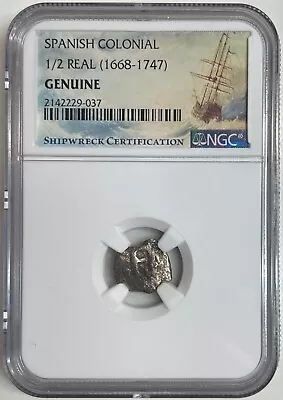 Spanish Colonial 1/2 Real (1668-1747) NGC Genuine Cob Shipwreck Certification • $89.95