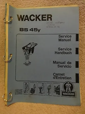 Wacker Rammer Bs 45y Service Factory Manual 53142 10385 • $35