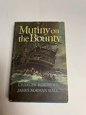 MUTINY ON THE BOUNTY By CHARLES NORDHOFF AND JAMES NORMAN HALL (1960) • $6.29