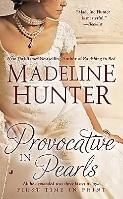 Provocative In Pearls Madeline Hunter Used; Good Book • £2.98