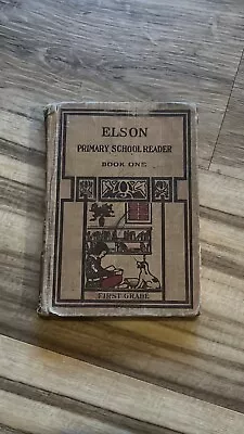 Vintage 1913 Elson Primary School Reader Book One - First Grade By William Elson • $20