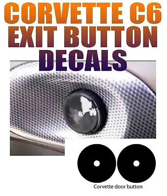 Fits 05-13 C6 CORVETTE EXIT DOOR BUTTON DECALS • $6.95