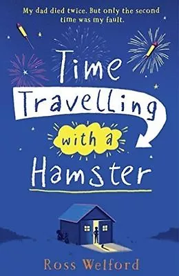 Welford Ross : Time Travelling With A Hamster Expertly Refurbished Product • £3.38