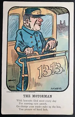 Postcard Artist Myer - The Motorman Poem Humor Trolley Railroad Driver • £4.82