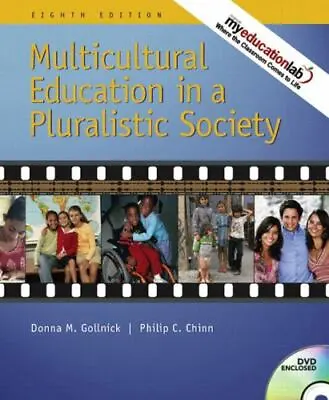 Multicultural Education In A Pluralistic Society (8th Edition) Gollnick Donna  • $5.41
