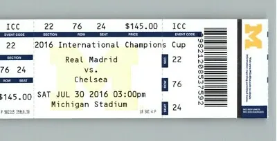 2016 Real Madrid Vs Chelsea FC 7/30/2016 Michigan Stadium - Full Ticket Stub . • $14.99