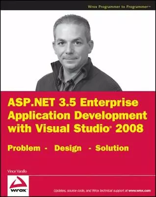 ASP.Net 3.5 Enterprise Application Development With Visual Studio 2008:... • $18.57