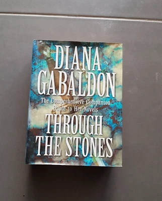 $16 • Buy DIANA GABALDON**Through The Stones** Outlander Companion  H/B D/C