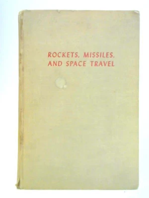 $34.14 • Buy Rockets, Missiles, And Space Travel (Willy Ley - 1959) (ID:30236)