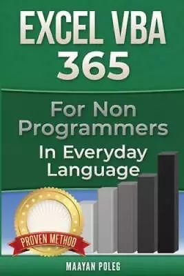 Excel VBA: For Non-Programmers (Programming In Everyday Language) (Vo - GOOD • $5.29