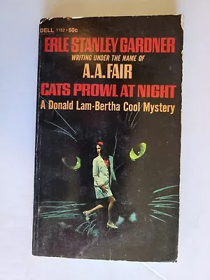 Cats Prowl At Night AA Fair Erle Stanley Gardner Donald Lam-Bertha PAPERBACK  • $4.74