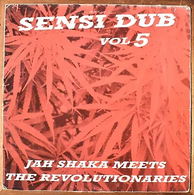 Jah Shaka Meets The Revolutionaries / Sensi Dub Vol.5 / Vinyl LP • £20