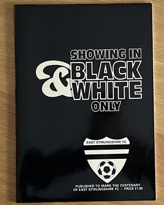 Showing In Black & White Only: East Stirlingshire FC • £40