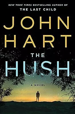 £5.48 • Buy Hush, The, Hart, John, Used; Good Book