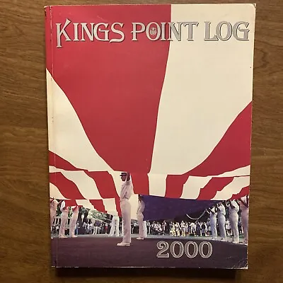 United States Merchant Marine Acedamy Alumni Directory Kings Point Log 2000 T1 • $48.99