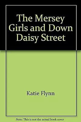 The Mersey Girls And Down Daisy Street Katie Flynn Used; Good Book • £2.99