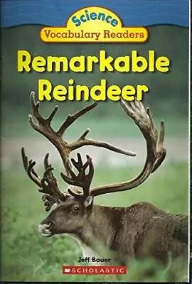 Remarkable Reindeer (Science Vocabulary Readers) - Paperback - GOOD • $3.80