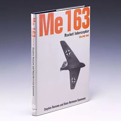 Me 163: Rocket Interceptor Volume One By Ian Allan By Ian Allan; Fine/Fine • $247.50