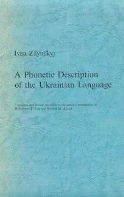 A Phonetic Description Of The Ukrainian Language By Zilynskyj Ivan • $39.35