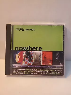 Nowhere [Soundtrack] OST CD Gregg Araki PROMO RADIOHEAD 311 CURVE RARE OOP • $49.99