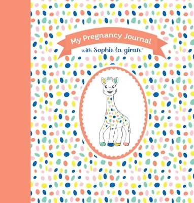 My Pregnancy Journal With Sophie La Girafe® Second... - Free Tracked Delivery • £16.69
