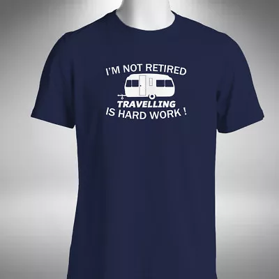 Travelling Retirement Men's T-Shirt Funny Retired Caravan Holiday Seaside • £9.99