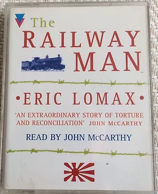 The Railway Man. Eric Lomax. Cassette Audiobook. • £6