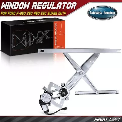 Power Window Regulator W/ Motor For Ford F-250 350 450 550 Super Duty Front Left • $39.99