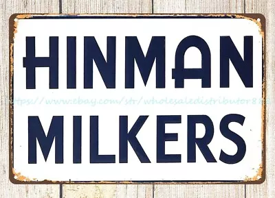 Hinman Milkers Metal Tin Sign Home Garden Decor • $18.96