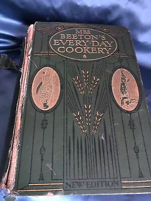 Mrs. Beeton's Every-day Cookery - Ward Lock And Co. 1912 Edition • $24.90