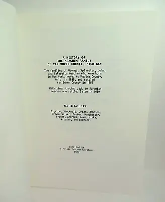 The MEACHUM Family Of Van Buren County Michigan Genealogy History 9780961653873 • $112.50