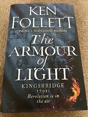 The Armour Of Light: Ken Follett (The ... Follett Ken • £10.50