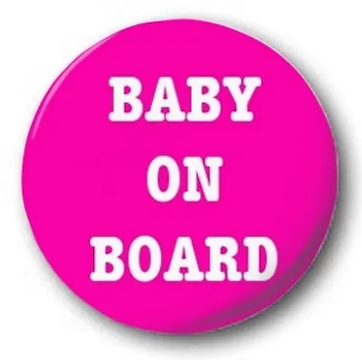 BABY ON BOARD - 1 Inch / 25mm Button Badge - Pregnant Mother Cute PINK • £0.99