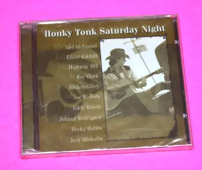 Honky Tonk Saturday Night CD Various Mel Mcdaniel Gilley New Sealed • $11.50