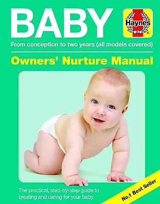 Baby Owners' Nurture Manual: From Conception To Two Years (All Models Covered) ( • £11.99