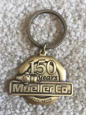 Mueller Co.  Decatur IL Brass Key Chain 150 Years 1857-2007 FREE SHIP • $15.99