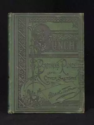 Mark Twain / Punch Brothers Punch And Other Sketches 1st Edition 1878 • $594