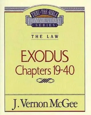 Exodus Chapters 19-40 (Thru The Bible) - Paperback By McGee J. Vernon - GOOD • $5.09