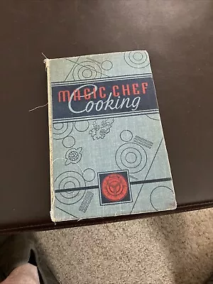 Cook Book: Magic Chef Cooking By Dorothy E. Shank (1936 Hardcover) • $10