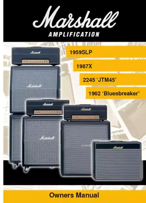 Marshall Amplifier Owners Manual - 1959slp - 1987x - Jtm45- 1962 Bluesbreaker • $22