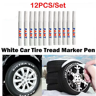 12PCS Universal Tire Pen White Permanent Car Tire Tread Rubber Paint Marker Pen • $14.52